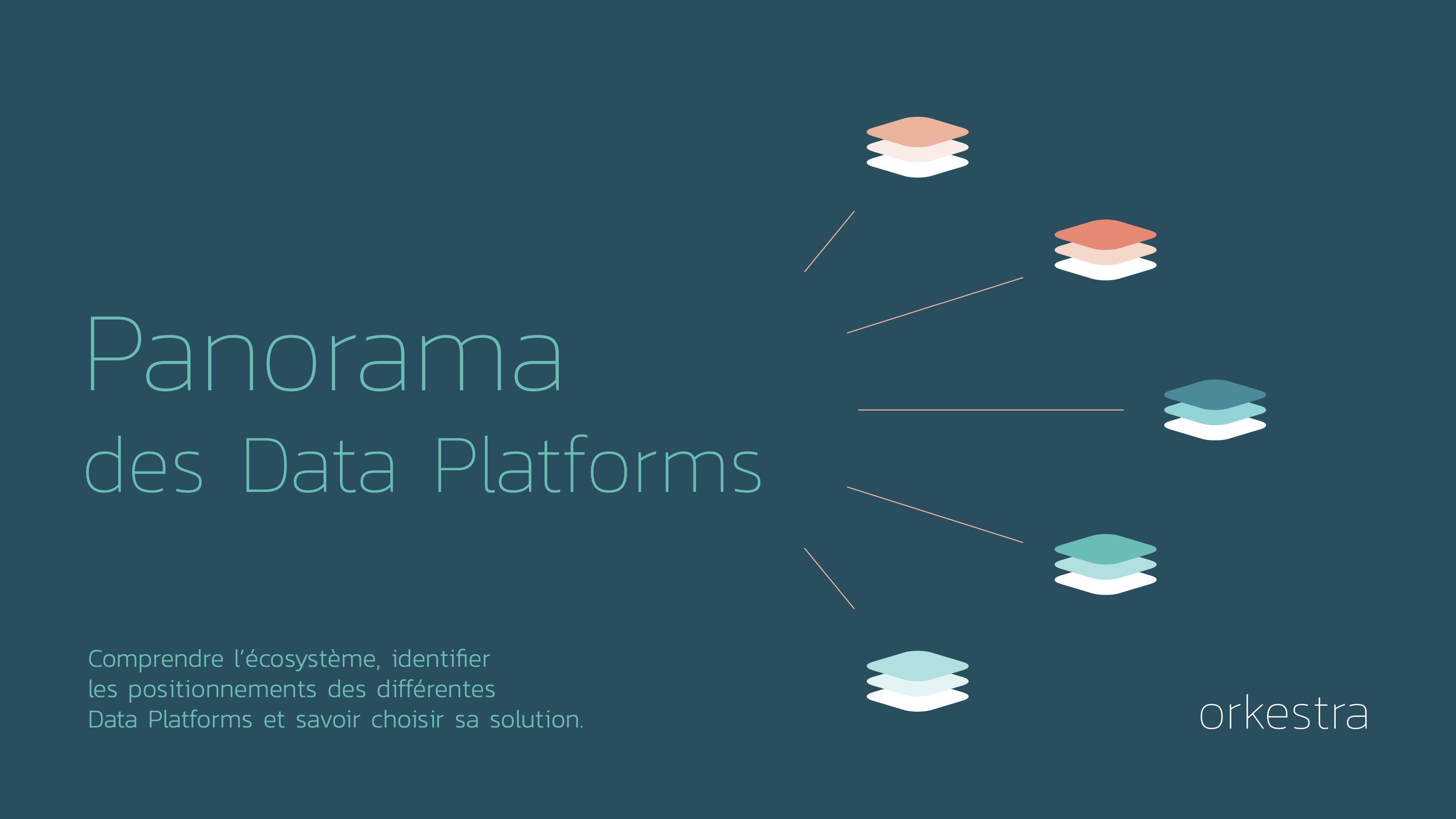 Panorama des Data Platforms le guide par Orkestra